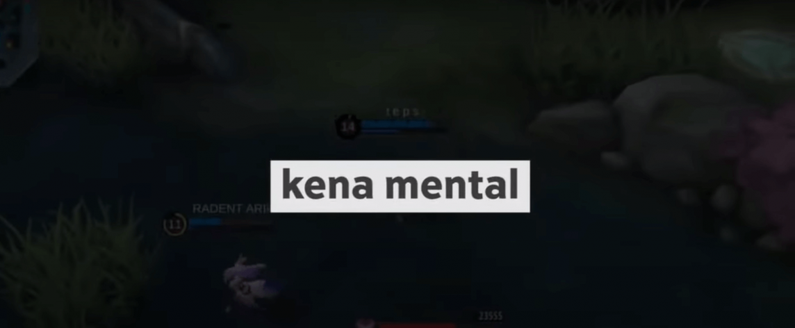 Kena Mental Main MLBB