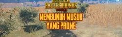 Musuh Prone di PUBG Mobile? Lawan Dengan 5 Best Tips Ini!