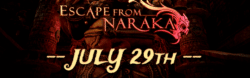 等待 Escape from Naraka 于 2021 年 7 月 29 日在 Steam 上发布！