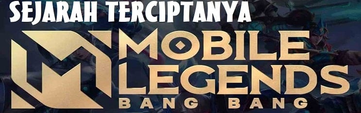 Terciptanya Mobile Legend