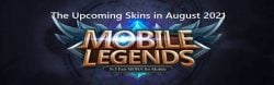 2021년 8월에 출시되는 10가지 MLBB 스킨 리뷰!