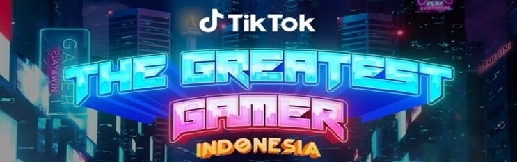 Tik Tok 海选 The Greatest Gamer Indonesia Tiktok