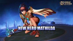 Complete! This is Mathilda's Skill in Mobile Legends: Bang Bang that you need to know