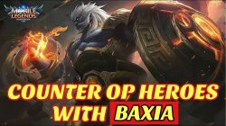 Mobile Legends 2022의 Hero Baxia의 5가지 장점, Be Agile Bro!