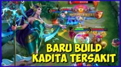 Rekomendasi Build Kadita Tersakit 2023, Pake Ini!