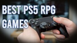 Recommended Best PS5 RPG Games for 2023, Cool Graphics!